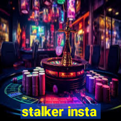 stalker insta